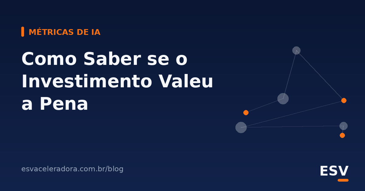 Medir Resultado de Projetos de IA: Como Saber se o Investimento Valeu a Pena